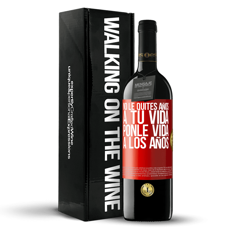 39,95 € Envío gratis | Vino Tinto Edición RED MBE Reserva No le quites años a tu vida, ponle vida a los años Etiqueta Roja. Etiqueta personalizable Reserva 12 Meses Cosecha 2015 Tempranillo