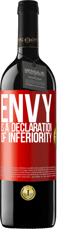 39,95 € | Red Wine RED Edition MBE Reserve Envy is a declaration of inferiority Red Label. Customizable label Reserve 12 Months Harvest 2015 Tempranillo