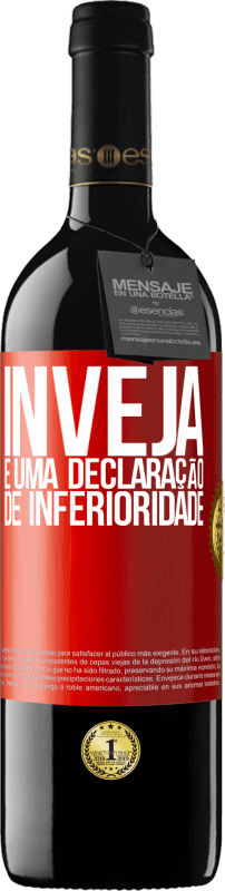 39,95 € | Vinho tinto Edição RED MBE Reserva Inveja é uma declaração de inferioridade Etiqueta Vermelha. Etiqueta personalizável Reserva 12 Meses Colheita 2016 Tempranillo