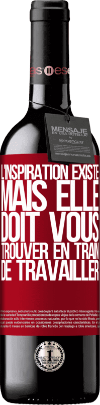 39,95 € Envoi gratuit | Vin rouge Édition RED MBE Réserve L'inspiration existe, mais elle doit vous trouver en train de travailler Étiquette Rouge. Étiquette personnalisable Réserve 12 Mois Récolte 2016 Tempranillo