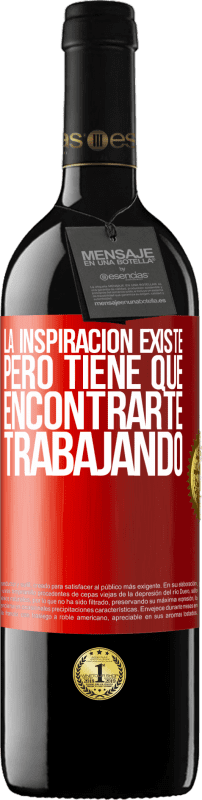 39,95 € Envío gratis | Vino Tinto Edición RED MBE Reserva La inspiración existe, pero tiene que encontrarte trabajando Etiqueta Roja. Etiqueta personalizable Reserva 12 Meses Cosecha 2016 Tempranillo