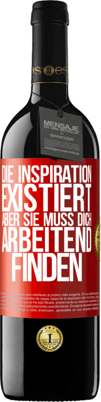 39,95 € Kostenloser Versand | Rotwein RED Ausgabe MBE Reserve Die Inspiration existiert, aber sie muss dich arbeitend finden Rote Markierung. Anpassbares Etikett Reserve 12 Monate Ernte 2016 Tempranillo
