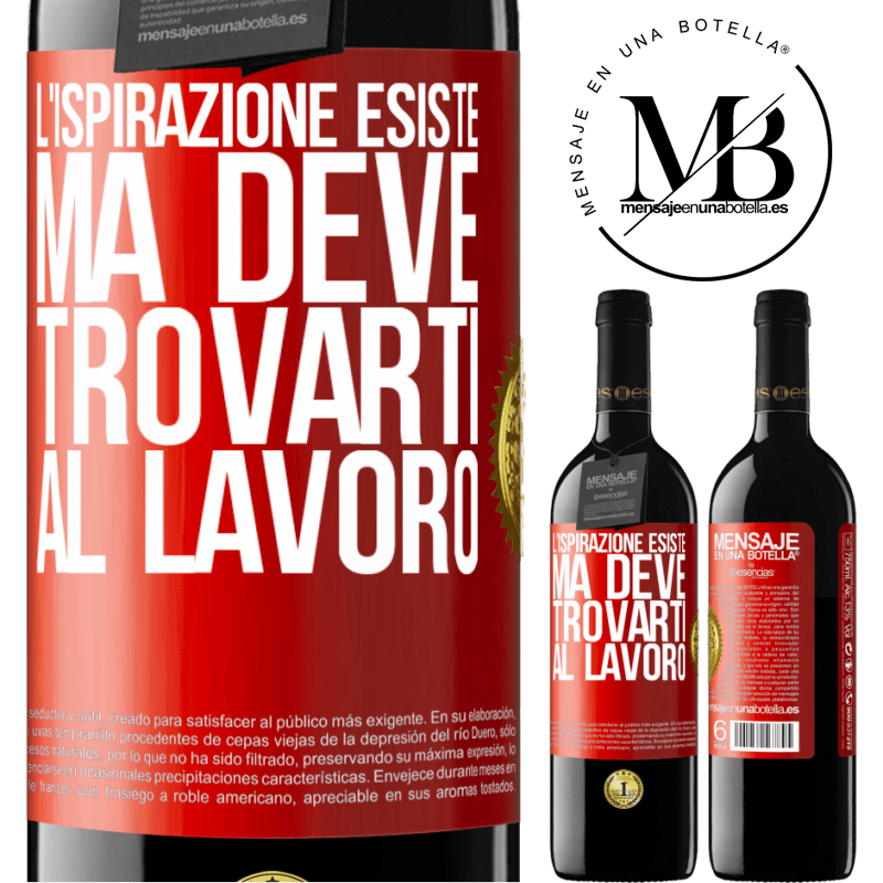 39,95 € Spedizione Gratuita | Vino rosso Edizione RED MBE Riserva L'ispirazione esiste, ma deve trovarti al lavoro Etichetta Rossa. Etichetta personalizzabile Riserva 12 Mesi Raccogliere 2016 Tempranillo