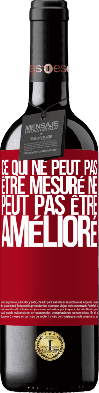 39,95 € Envoi gratuit | Vin rouge Édition RED MBE Réserve Ce qui ne peut pas être mesuré ne peut pas être amélioré Étiquette Rouge. Étiquette personnalisable Réserve 12 Mois Récolte 2015 Tempranillo