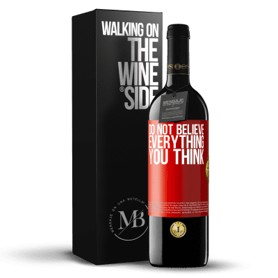 «Do not believe everything you think» RED Edition MBE Reserve