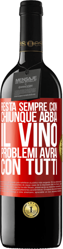 39,95 € Spedizione Gratuita | Vino rosso Edizione RED MBE Riserva Resta sempre con chiunque abbia il vino. Problemi avrai con tutti Etichetta Rossa. Etichetta personalizzabile Riserva 12 Mesi Raccogliere 2016 Tempranillo