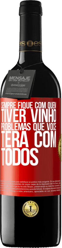 39,95 € Envio grátis | Vinho tinto Edição RED MBE Reserva Sempre fique com quem tiver vinho. Problemas que você terá com todos Etiqueta Vermelha. Etiqueta personalizável Reserva 12 Meses Colheita 2015 Tempranillo