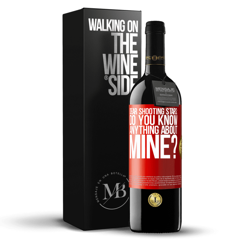 24,95 € Free Shipping | Red Wine RED Edition Crianza 6 Months Dear shooting stars: do you know anything about mine? Red Label. Customizable label Aging in oak barrels 6 Months Harvest 2019 Tempranillo