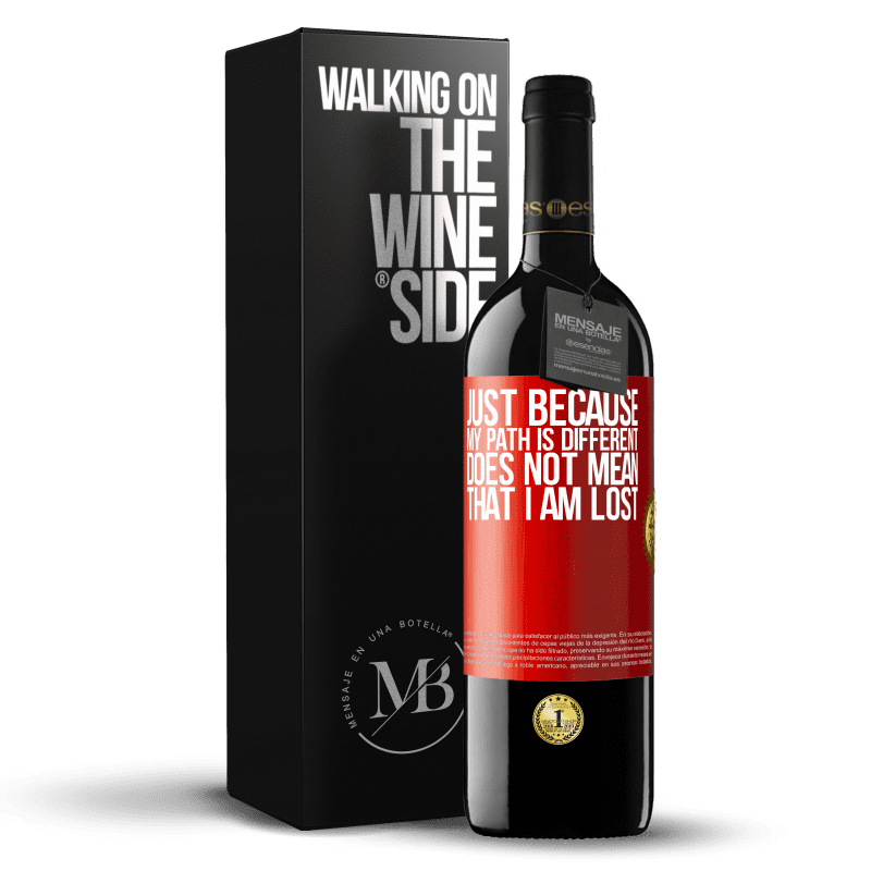 29,95 € Free Shipping | Red Wine RED Edition Crianza 6 Months Just because my path is different does not mean that I am lost Red Label. Customizable label Aging in oak barrels 6 Months Harvest 2020 Tempranillo