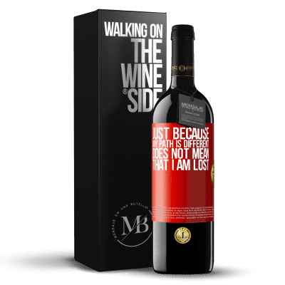 «Just because my path is different does not mean that I am lost» RED Edition MBE Reserve