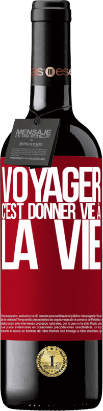 39,95 € Envoi gratuit | Vin rouge Édition RED MBE Réserve Voyager, c'est donner vie à la vie Étiquette Rouge. Étiquette personnalisable Réserve 12 Mois Récolte 2016 Tempranillo