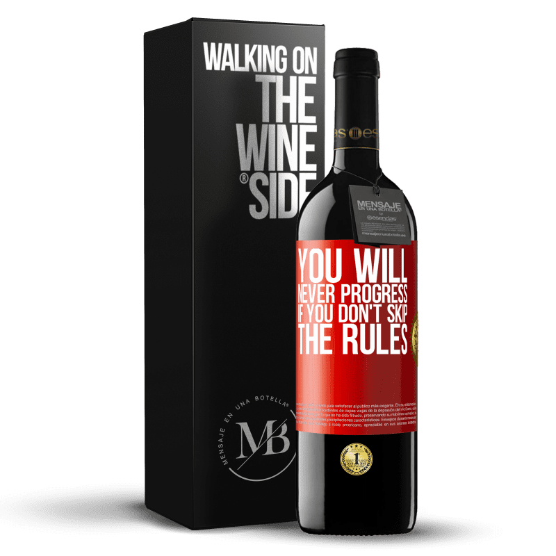 29,95 € Free Shipping | Red Wine RED Edition Crianza 6 Months You will never progress if you don't skip the rules Red Label. Customizable label Aging in oak barrels 6 Months Harvest 2020 Tempranillo