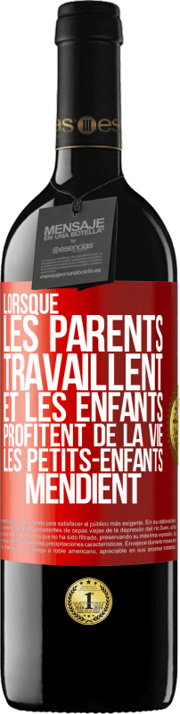 39,95 € Envoi gratuit | Vin rouge Édition RED MBE Réserve Lorsque les parents travaillent et les enfants profitent de la vie, les petits-enfants mendient Étiquette Rouge. Étiquette personnalisable Réserve 12 Mois Récolte 2016 Tempranillo