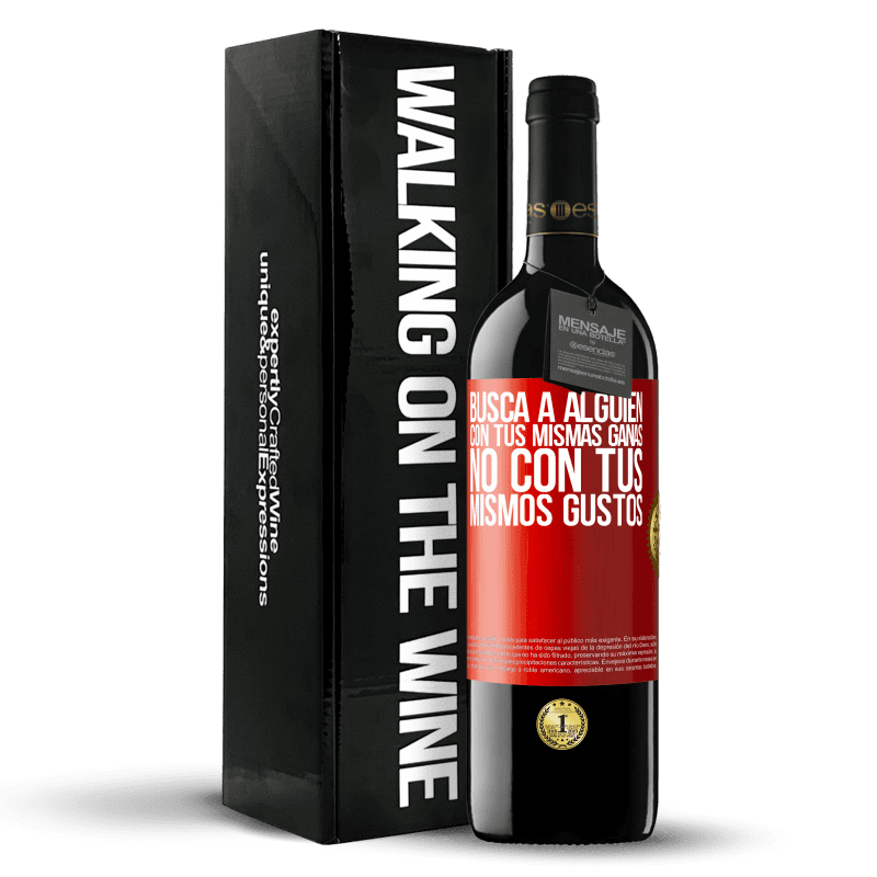 29,95 € Envoi gratuit | Vin rouge Édition RED Crianza 6 Mois Trouvez quelqu'un avec le même désir, pas avec les mêmes goûts Étiquette Rouge. Étiquette personnalisable Vieillissement en fûts de chêne 6 Mois Récolte 2020 Tempranillo