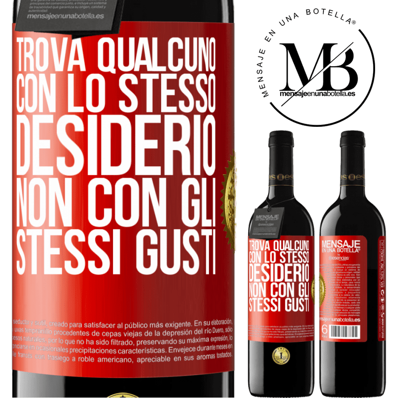 39,95 € Spedizione Gratuita | Vino rosso Edizione RED MBE Riserva Trova qualcuno con lo stesso desiderio, non con gli stessi gusti Etichetta Rossa. Etichetta personalizzabile Riserva 12 Mesi Raccogliere 2015 Tempranillo