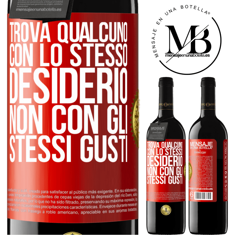 39,95 € Spedizione Gratuita | Vino rosso Edizione RED MBE Riserva Trova qualcuno con lo stesso desiderio, non con gli stessi gusti Etichetta Rossa. Etichetta personalizzabile Riserva 12 Mesi Raccogliere 2016 Tempranillo