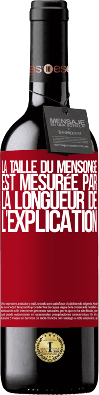 39,95 € Envoi gratuit | Vin rouge Édition RED MBE Réserve La taille du mensonge est mesurée par la longueur de l'explication Étiquette Rouge. Étiquette personnalisable Réserve 12 Mois Récolte 2016 Tempranillo