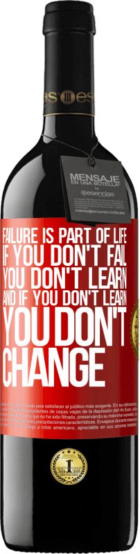 «失敗は人生の一部です。あなたが失敗しないなら、あなたは学びません、そしてあなたが学ぶことがなければ、あなたは変わりません» REDエディション MBE 予約する