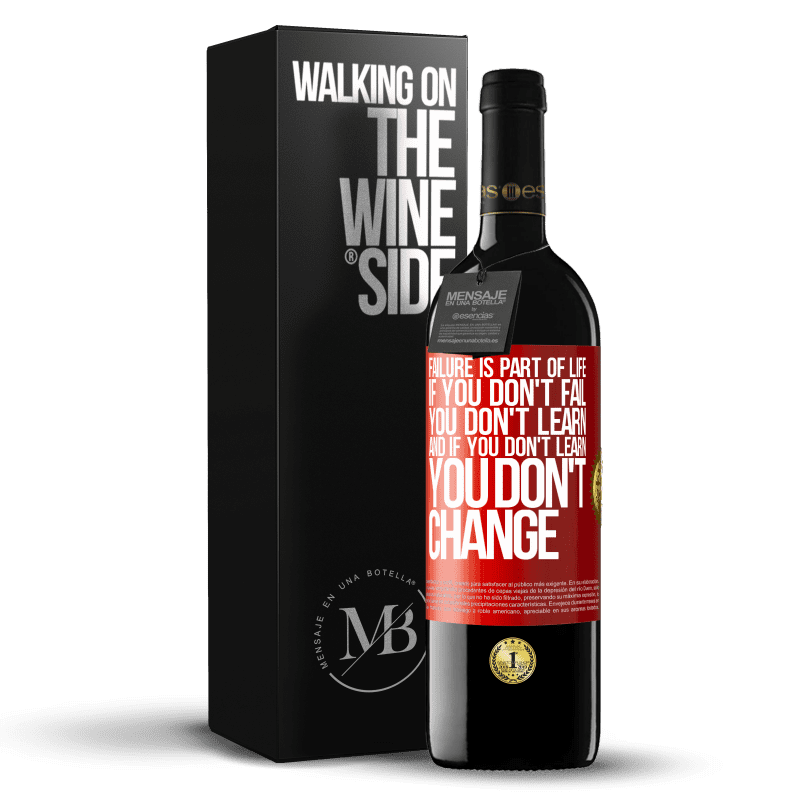 39,95 € Free Shipping | Red Wine RED Edition MBE Reserve Failure is part of life. If you don't fail, you don't learn, and if you don't learn, you don't change Red Label. Customizable label Reserve 12 Months Harvest 2013 Tempranillo