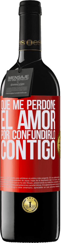 39,95 € | Vino Tinto Edición RED MBE Reserva Que me perdone el amor por confundirlo contigo Etiqueta Roja. Etiqueta personalizable Reserva 12 Meses Cosecha 2015 Tempranillo