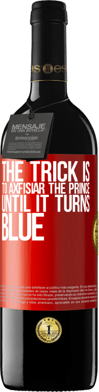 39,95 € Free Shipping | Red Wine RED Edition MBE Reserve The trick is to axfisiar the prince until it turns blue Red Label. Customizable label Reserve 12 Months Harvest 2015 Tempranillo