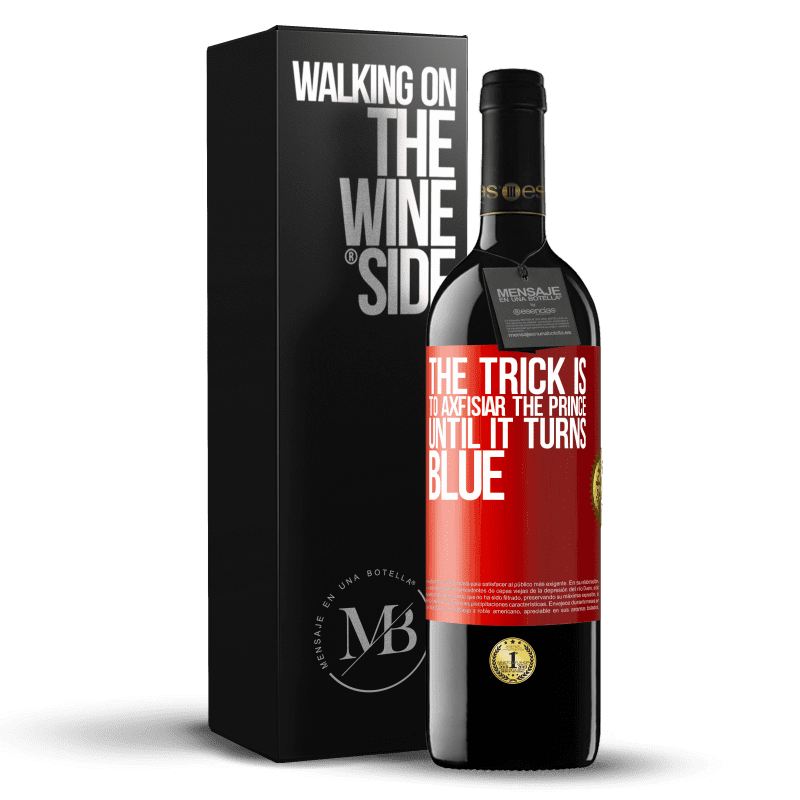 29,95 € Free Shipping | Red Wine RED Edition Crianza 6 Months The trick is to axfisiar the prince until it turns blue Red Label. Customizable label Aging in oak barrels 6 Months Harvest 2020 Tempranillo