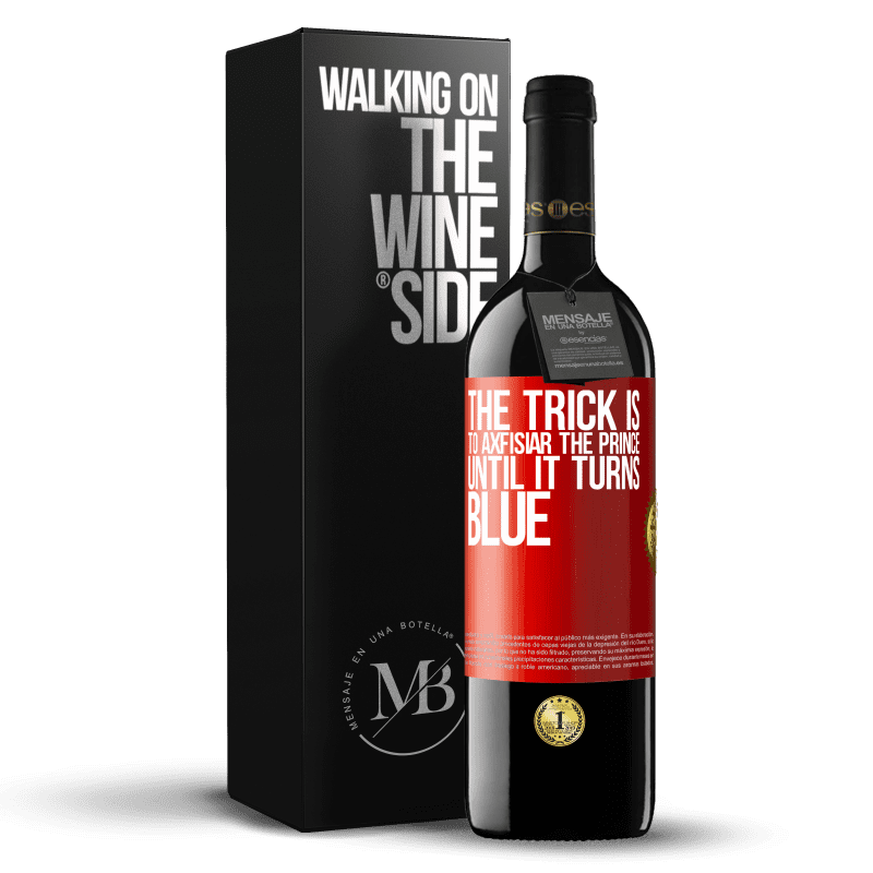 39,95 € Free Shipping | Red Wine RED Edition MBE Reserve The trick is to axfisiar the prince until it turns blue Red Label. Customizable label Reserve 12 Months Harvest 2013 Tempranillo