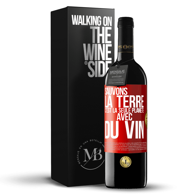 39,95 € Envoi gratuit | Vin rouge Édition RED MBE Réserve Sauvons la terre. C'est la seule planète avec du vin Étiquette Rouge. Étiquette personnalisable Réserve 12 Mois Récolte 2015 Tempranillo