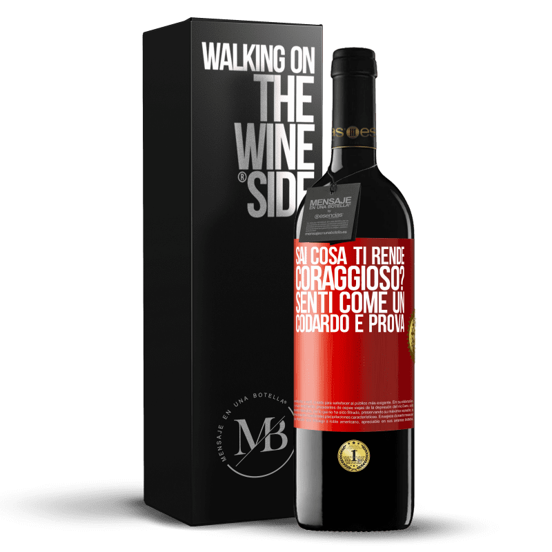 39,95 € Spedizione Gratuita | Vino rosso Edizione RED MBE Riserva sai cosa ti rende coraggioso? Senti come un codardo e prova Etichetta Rossa. Etichetta personalizzabile Riserva 12 Mesi Raccogliere 2015 Tempranillo