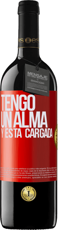 «Tengo un alma y está cargada» RED Ausgabe MBE Reserve