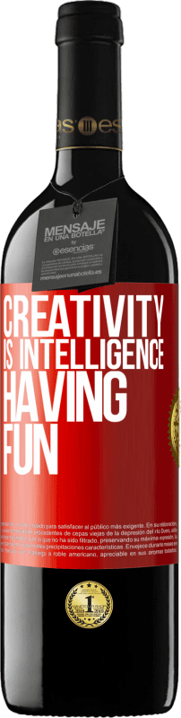 39,95 € | 红酒 RED版 MBE 预订 创造力是乐趣的智慧 红色标签. 可自定义的标签 预订 12 个月 收成 2014 Tempranillo