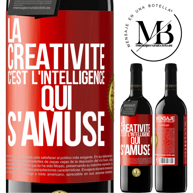 39,95 € Envoi gratuit | Vin rouge Édition RED MBE Réserve La créativité c'est l'intelligence qui s'amuse Étiquette Rouge. Étiquette personnalisable Réserve 12 Mois Récolte 2014 Tempranillo