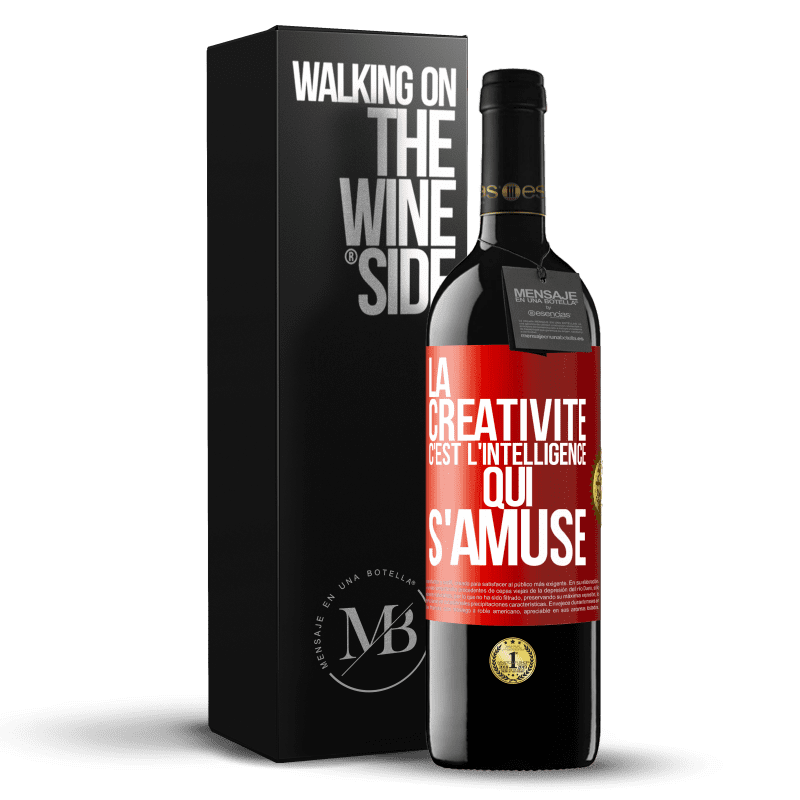39,95 € Envoi gratuit | Vin rouge Édition RED MBE Réserve La créativité c'est l'intelligence qui s'amuse Étiquette Rouge. Étiquette personnalisable Réserve 12 Mois Récolte 2016 Tempranillo