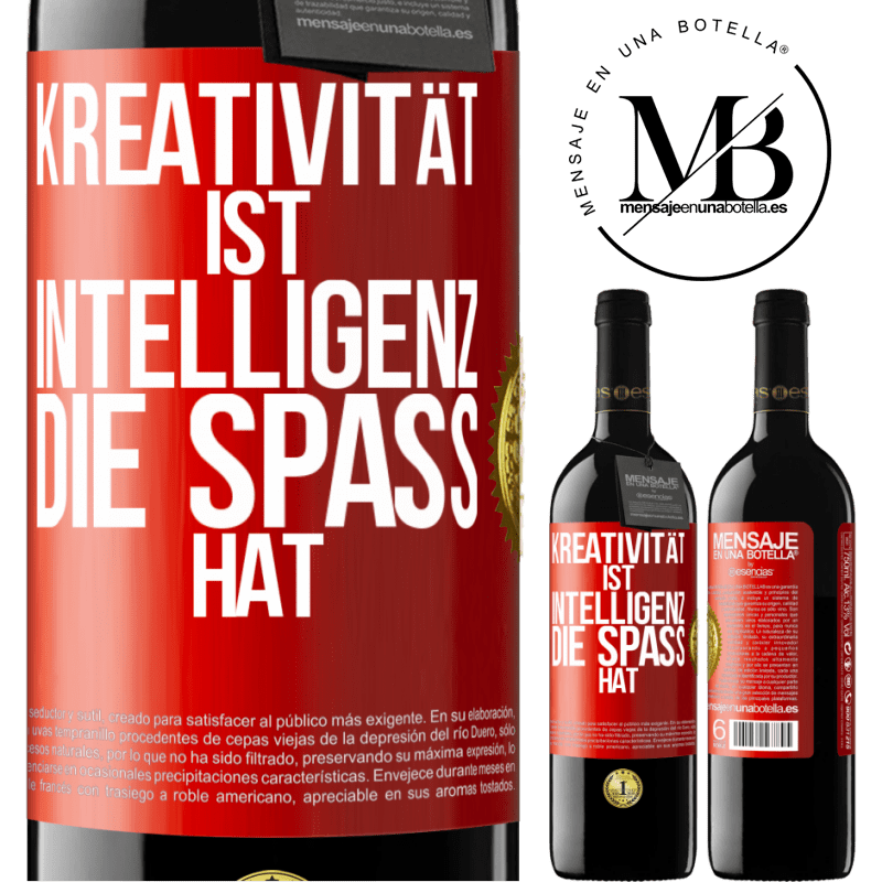 39,95 € Kostenloser Versand | Rotwein RED Ausgabe MBE Reserve Kreativität ist Intelligenz, die Spaß hat Rote Markierung. Anpassbares Etikett Reserve 12 Monate Ernte 2014 Tempranillo