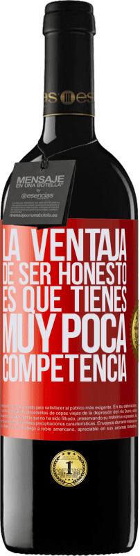 «La ventaja de ser honesto es que tienes muy poca competencia» Edición RED MBE Reserva