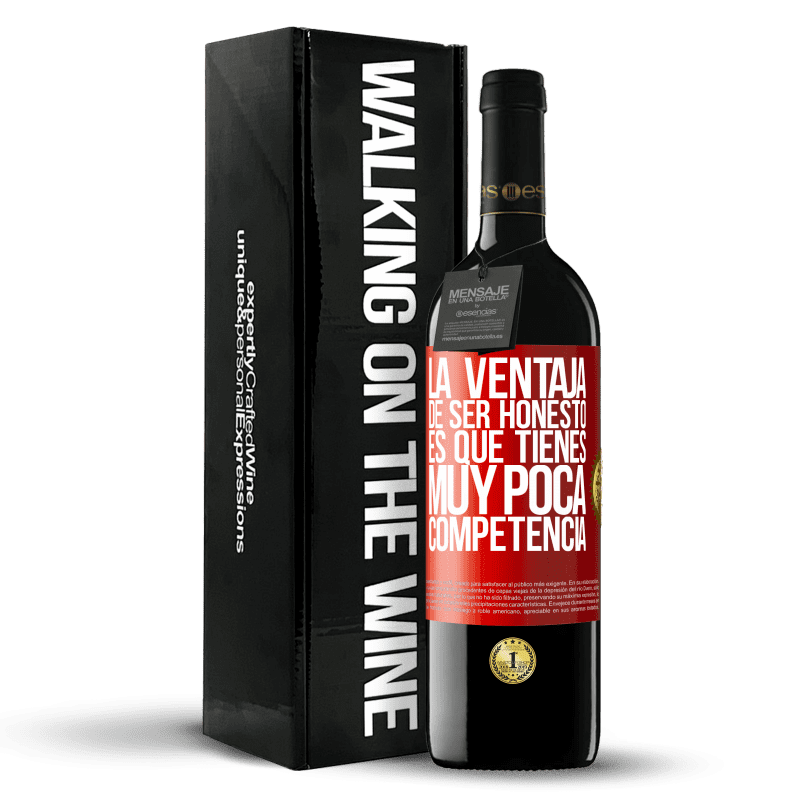 39,95 € Envío gratis | Vino Tinto Edición RED MBE Reserva La ventaja de ser honesto es que tienes muy poca competencia Etiqueta Roja. Etiqueta personalizable Reserva 12 Meses Cosecha 2015 Tempranillo