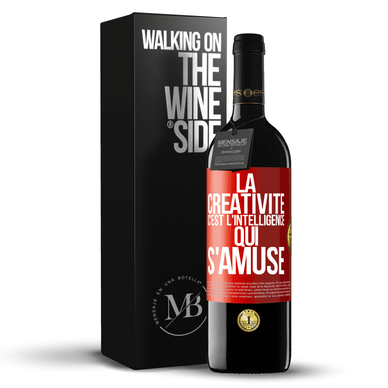 39,95 € Envoi gratuit | Vin rouge Édition RED MBE Réserve La créativité c'est l'intelligence qui s'amuse Étiquette Rouge. Étiquette personnalisable Réserve 12 Mois Récolte 2015 Tempranillo