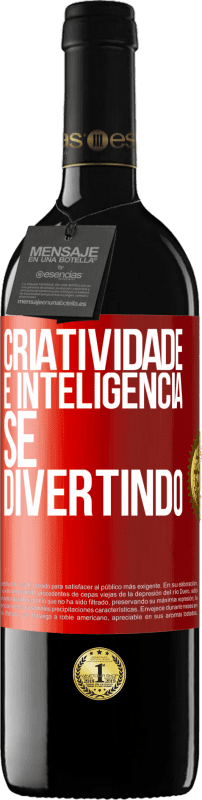 39,95 € Envio grátis | Vinho tinto Edição RED MBE Reserva Criatividade é inteligência se divertindo Etiqueta Vermelha. Etiqueta personalizável Reserva 12 Meses Colheita 2016 Tempranillo