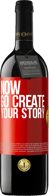 39,95 € | Red Wine RED Edition MBE Reserve Now, go create your story Red Label. Customizable label Reserve 12 Months Harvest 2016 Tempranillo