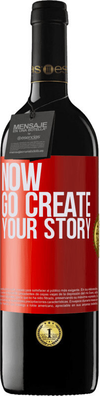 39,95 € | Rotwein RED Ausgabe MBE Reserve Now, go create your story Rote Markierung. Anpassbares Etikett Reserve 12 Monate Ernte 2014 Tempranillo