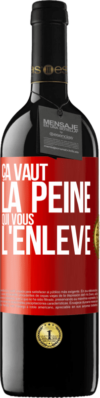 39,95 € Envoi gratuit | Vin rouge Édition RED MBE Réserve Ça vaut la peine qui vous l'enlève Étiquette Rouge. Étiquette personnalisable Réserve 12 Mois Récolte 2016 Tempranillo