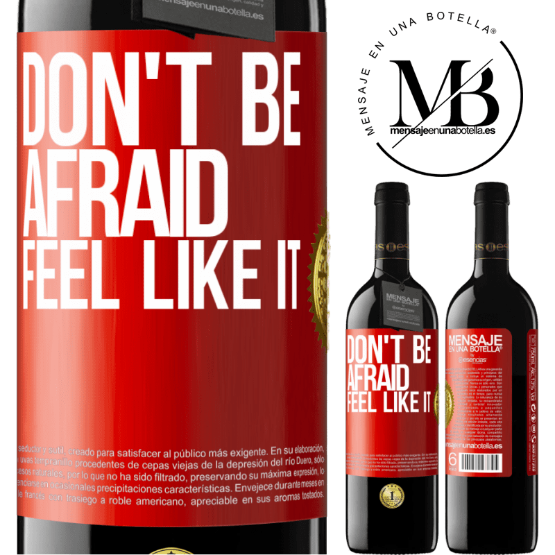 24,95 € Free Shipping | Red Wine RED Edition Crianza 6 Months Don't be afraid, feel like it Red Label. Customizable label Aging in oak barrels 6 Months Harvest 2019 Tempranillo