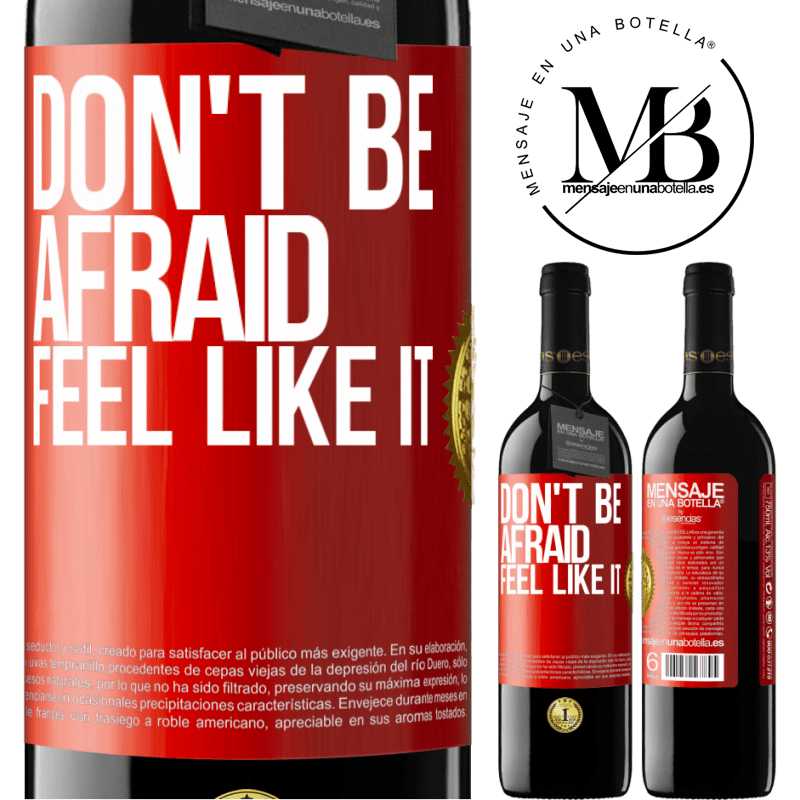 39,95 € Free Shipping | Red Wine RED Edition MBE Reserve Don't be afraid, feel like it Red Label. Customizable label Reserve 12 Months Harvest 2014 Tempranillo