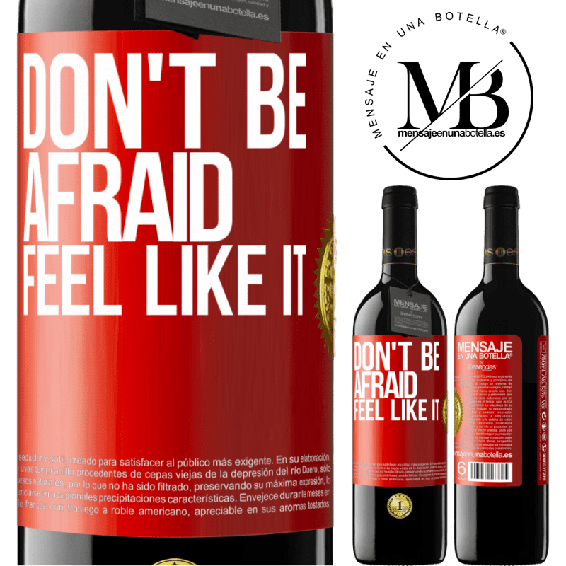 39,95 € Free Shipping | Red Wine RED Edition MBE Reserve Don't be afraid, feel like it Red Label. Customizable label Reserve 12 Months Harvest 2016 Tempranillo