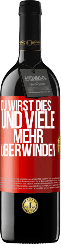 39,95 € | Rotwein RED Ausgabe MBE Reserve Du wirst dies und viele mehr überwinden Rote Markierung. Anpassbares Etikett Reserve 12 Monate Ernte 2015 Tempranillo