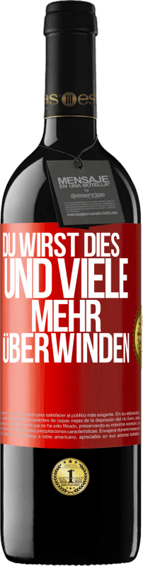 «Du wirst dies und viele mehr überwinden» RED Ausgabe MBE Reserve