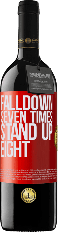 «Falldown seven times. Stand up eight» Edición RED MBE Reserva