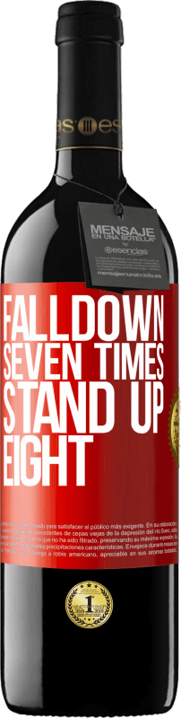 39,95 € Spedizione Gratuita | Vino rosso Edizione RED MBE Riserva Falldown seven times. Stand up eight Etichetta Rossa. Etichetta personalizzabile Riserva 12 Mesi Raccogliere 2016 Tempranillo