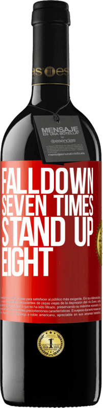 «Falldown seven times. Stand up eight» Edição RED MBE Reserva