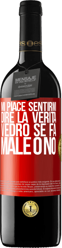 39,95 € | Vino rosso Edizione RED MBE Riserva Mi piace sentirmi dire la verità, vedrò se fa male o no Etichetta Rossa. Etichetta personalizzabile Riserva 12 Mesi Raccogliere 2016 Tempranillo